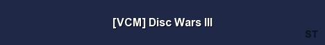 VCM Disc Wars III Server Banner