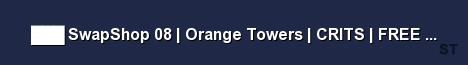 SwapShop 08 Orange Towers CRITS FREE PERKS Server Banner
