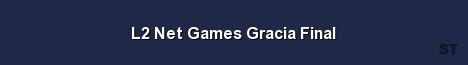 L2 Net Games Gracia Final Server Banner