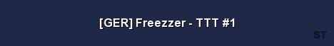 GER Freezzer TTT 1 Server Banner