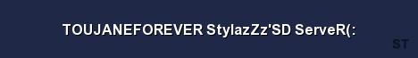 TOUJANEFOREVER StylazZz SD ServeR Server Banner