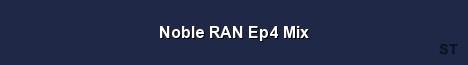 Noble RAN Ep4 Mix Server Banner