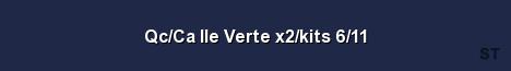Qc Ca Ile Verte x2 kits 6 11 Server Banner