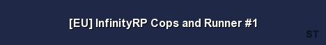 EU InfinityRP Cops and Runner 1 