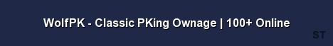 WolfPK Classic PKing Ownage 100 Online Server Banner