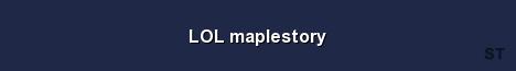 LOL maplestory Server Banner