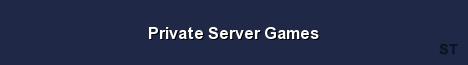 Private Server Games Server Banner