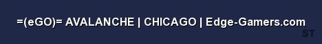 eGO AVALANCHE CHICAGO Edge Gamers com Server Banner