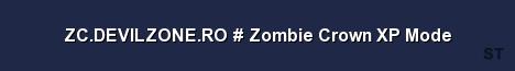 ZC DEVILZONE RO Zombie Crown XP Mode Server Banner