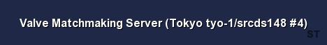 Valve Matchmaking Server Tokyo tyo 1 srcds148 4 
