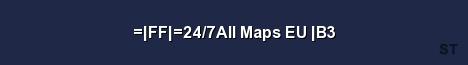 FF 24 7All Maps EU B3 Server Banner