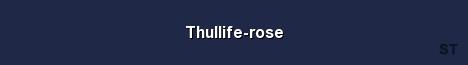 Thullife rose Server Banner