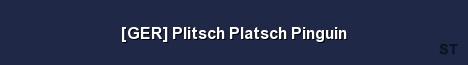 GER Plitsch Platsch Pinguin Server Banner