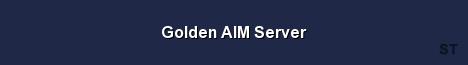 Golden AIM Server Server Banner