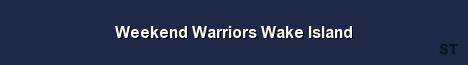 Weekend Warriors Wake Island Server Banner
