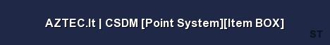 AZTEC lt CSDM Point System Item BOX 