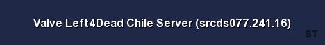 Valve Left4Dead Chile Server srcds077 241 16 Server Banner