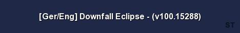 Ger Eng Downfall Eclipse v100 15288 Server Banner