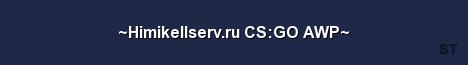 Himikellserv ru CS GO AWP Server Banner