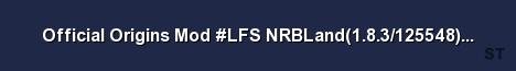 Official Origins Mod LFS NRBLand 1 8 3 125548 Hosted Lag 