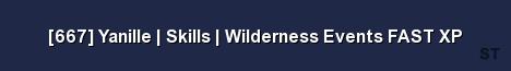 667 Yanille Skills Wilderness Events FAST XP Server Banner