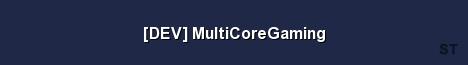 DEV MultiCoreGaming Server Banner