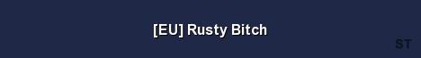 EU Rusty Bitch Server Banner