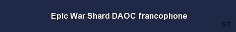 Epic War Shard DAOC francophone Server Banner