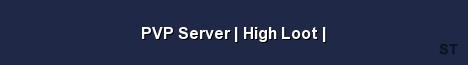 PVP Server High Loot Server Banner