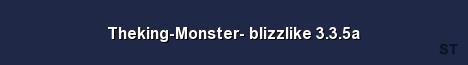 Theking Monster blizzlike 3 3 5a Server Banner