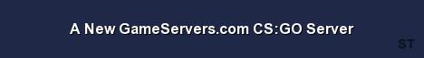 A New GameServers com CS GO Server Server Banner