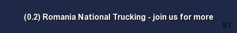 0 2 Romania National Trucking join us for more 