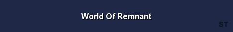 World Of Remnant Server Banner