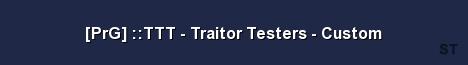 PrG TTT Traitor Testers Custom Server Banner