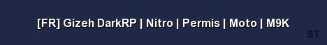 FR Gizeh DarkRP Nitro Permis Moto M9K Server Banner