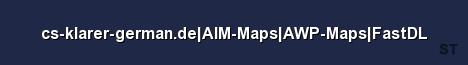 cs klarer german de AIM Maps AWP Maps FastDL Server Banner