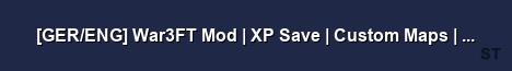 GER ENG War3FT Mod XP Save Custom Maps FastDL Server Banner