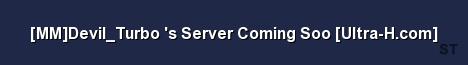 MM Devil Turbo s Server Coming Soo Ultra H com Server Banner
