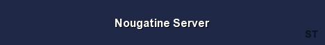 Nougatine Server Server Banner
