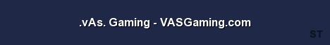 vAs Gaming VASGaming com 