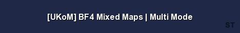 UKoM BF4 Mixed Maps Multi Mode Server Banner