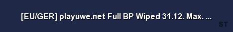 EU GER playuwe net Full BP Wiped 31 12 Max TRIO TEAM Server Banner