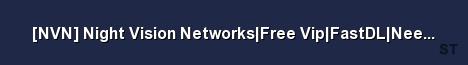 NVN Night Vision Networks Free Vip FastDL Need Staff Com Server Banner
