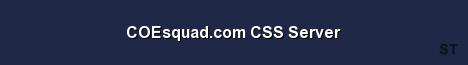 COEsquad com CSS Server 