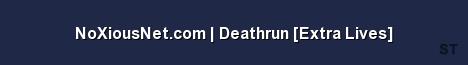 NoXiousNet com Deathrun Extra Lives 