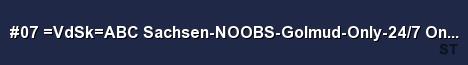 07 VdSk ABC Sachsen NOOBS Golmud Only 24 7 One Play Server Banner
