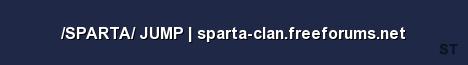 SPARTA JUMP sparta clan freeforums net Server Banner