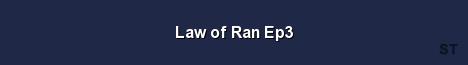 Law of Ran Ep3 Server Banner