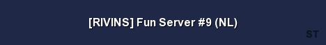 RIVINS Fun Server 9 NL 