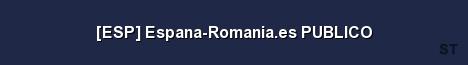 ESP Espana Romania es PUBLICO Server Banner